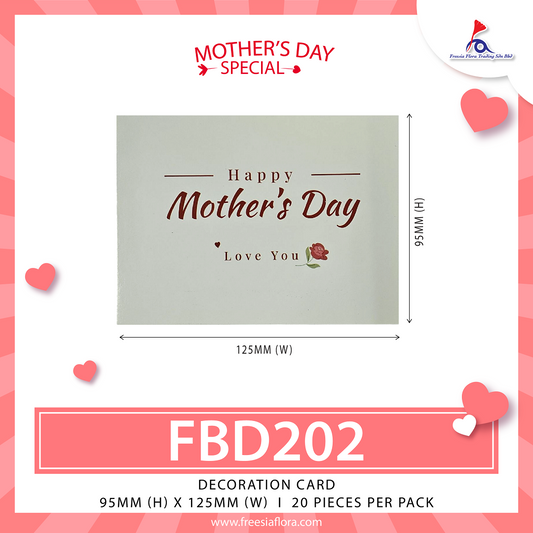 FREESIA MOTHER'S Day Cards - FBD202 Happy Mother's Day