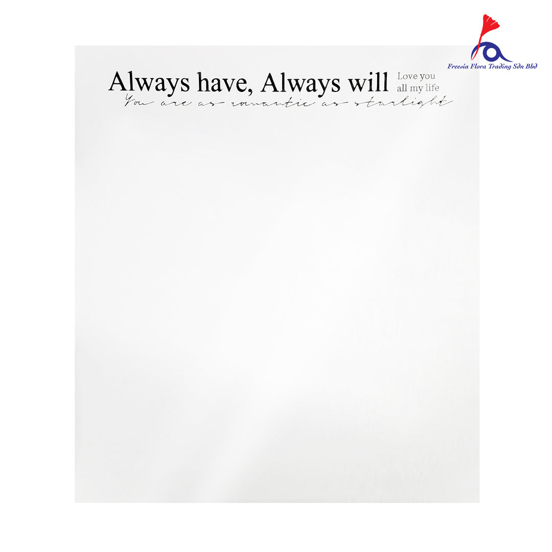 FPL099 ALWAYS HAVE, ALWAYS WILL - Freesia