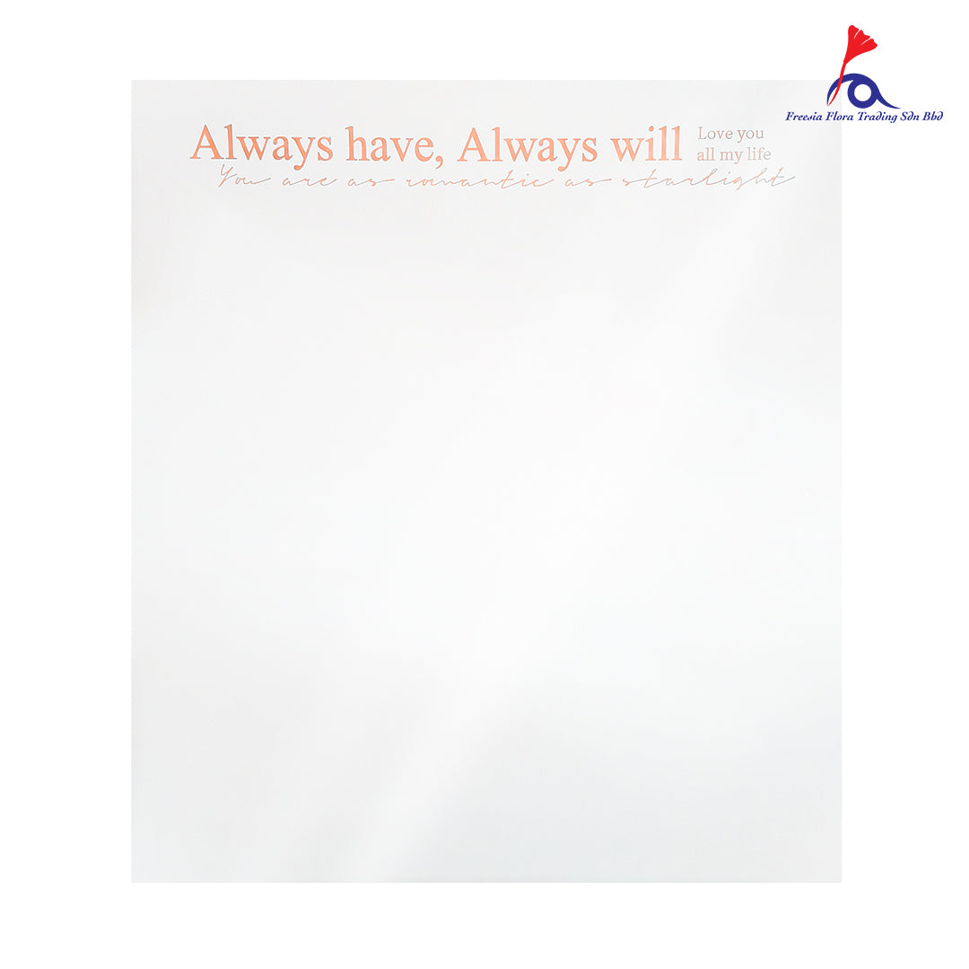 FPL099 ALWAYS HAVE, ALWAYS WILL - Freesia