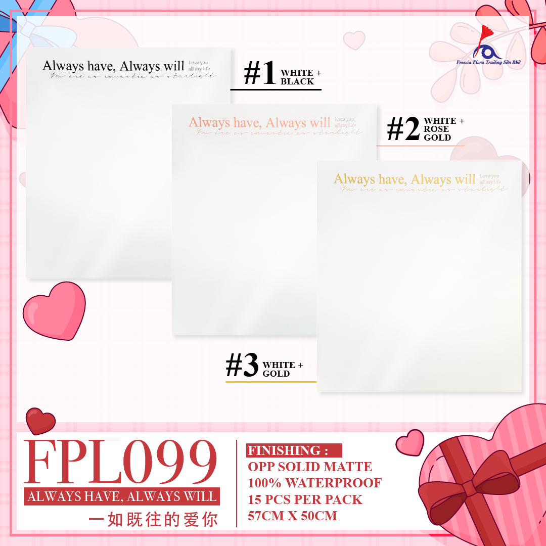 FPL099 ALWAYS HAVE, ALWAYS WILL - Freesia