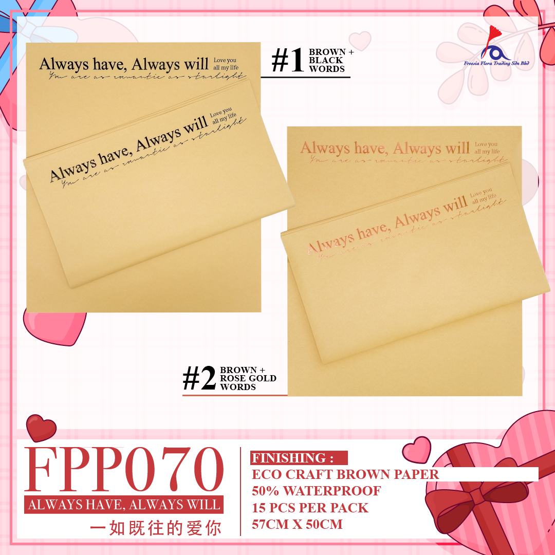 FPP070 ALWAYS HAVE, ALWAYS WILL - Freesia