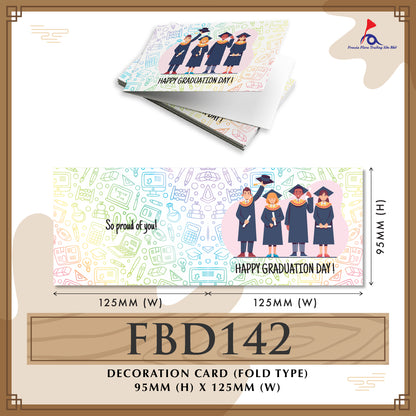 FBD (Small - Fold Type) - FBD142 Happy Graduation Day
