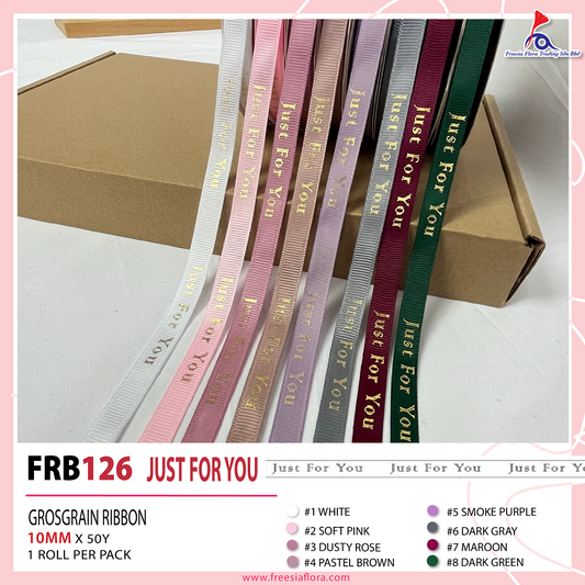 FRB126 "JUST FOR YOU" GROSGRAIN RIBBON (10MM*50Y) (Soft)