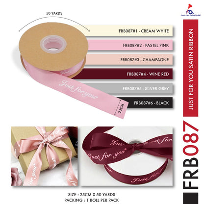 FRB087 SATIN RIBBON 'JUST FOR YOU'(25MM*50Y) - Freesia